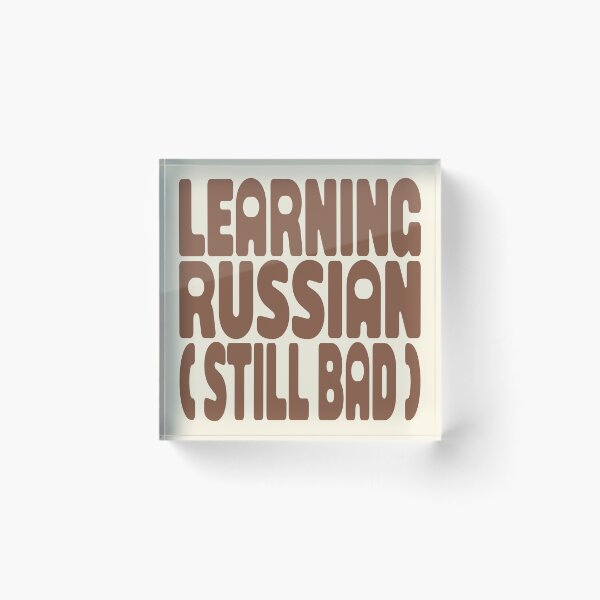 Item preview, LEARNING RUSSIAN (STILL BAD) designed and sold by MOCOPOCO.