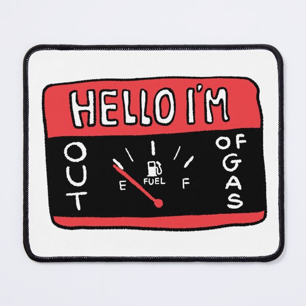 Item preview, Hello I am Out of Gas  designed and sold by RNASstuff.