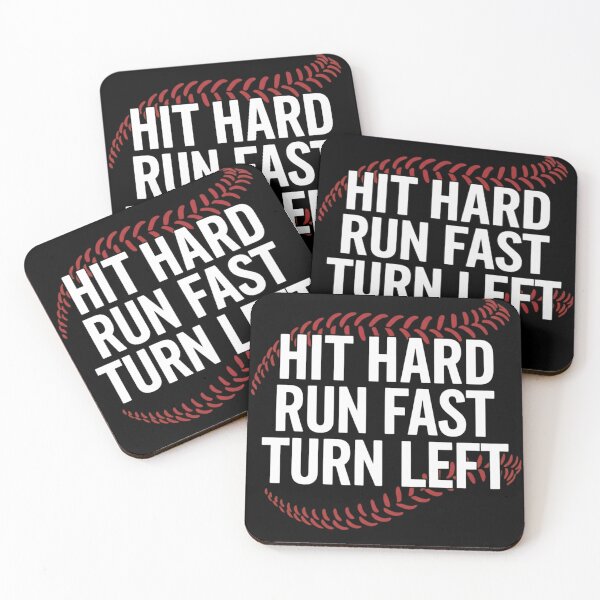 Item preview, Hit Hard Run Fast Turn Left Baseball Softball Player Quote designed and sold by haitrieuic96.