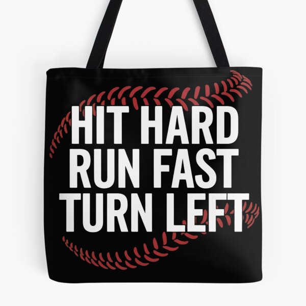 Item preview, Hit Hard Run Fast Turn Left Baseball Softball Player Quote designed and sold by haitrieuic96.