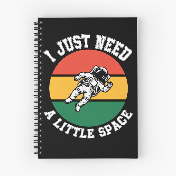 Item preview, I Just Need A Little Space Funny Astronaut designed and sold by QuiteOrbit.