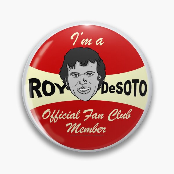Item preview, Roy DeSoto Fan Club designed and sold by Normbot2000.