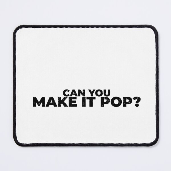 Item preview, Can You Make It Pop Funny Graphic Designer Shirt Client Humor Black Version designed and sold by Sign Shop Humor.