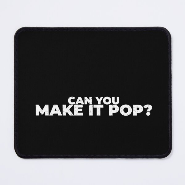 Item preview, Can You Make It Pop Funny Graphic Designer Shirt Client Humor White Version designed and sold by Sign Shop Humor.