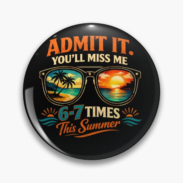Item preview, Admit It You’ll Miss Me 6-7 Times This Summer Holiday Retro Beach designed and sold by Zizo-DR44.