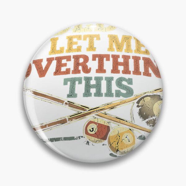 Item preview, Hold On Let Me Overthink This Funny Billiards Pool Retro T-Shirt designed and sold by RKdrawings.