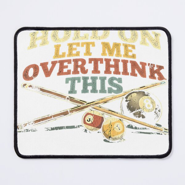 Item preview, Hold On Let Me Overthink This Funny Billiards Pool Retro T-Shirt designed and sold by RKdrawings.