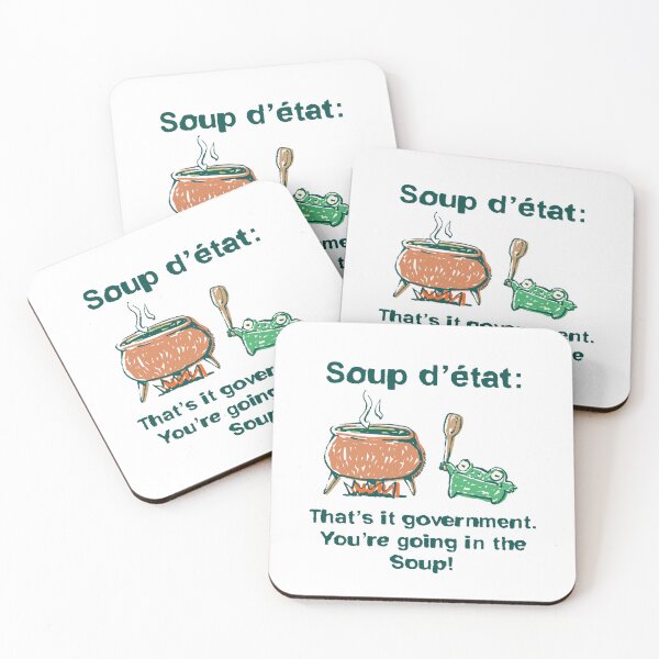 Item preview, That's it government you're going in the soup frog 'Soup d'état' designed and sold by PopcornpunkART.