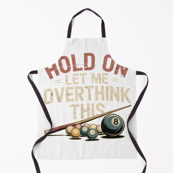 Item preview, Hold On Let Me Overthink This Funny Billiards Pool Player T-Shirt designed and sold by SubStudio97.