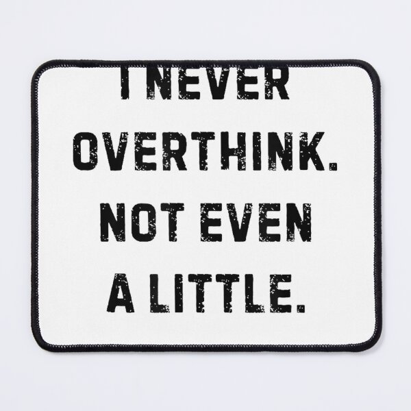 Item preview, I Never Overthink Not Even A Little Funny White Lie Party T-Shirt designed and sold by kevincuellar.