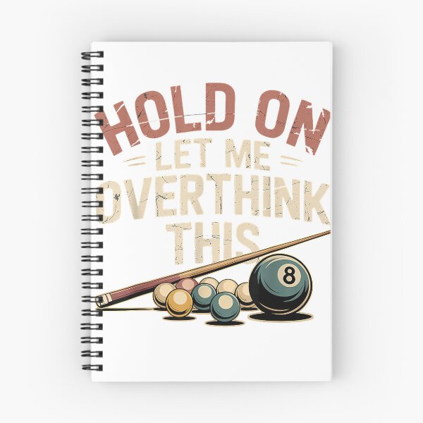 Item preview, Hold On Let Me Overthink This Funny Billiards Pool Player T-Shirt designed and sold by SubStudio97.