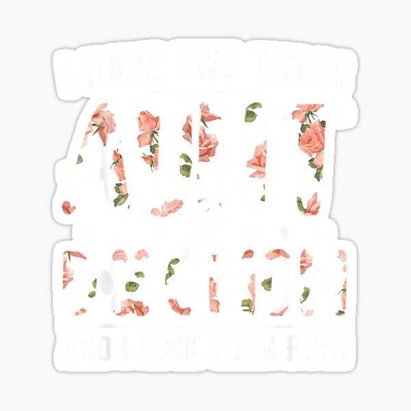 Item preview, I Have Two Titles Aunt and Dog Mom Flower Funny Dog Lover T-Shirt Small designed and sold by SubStudio97.