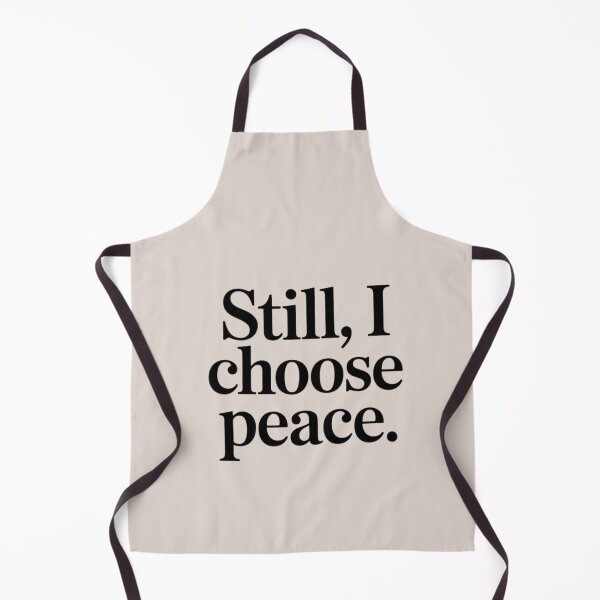 Item preview, Still, I Choose Peace – Minimal Quiet Strength Quote Design designed and sold by Irene Catchmind.