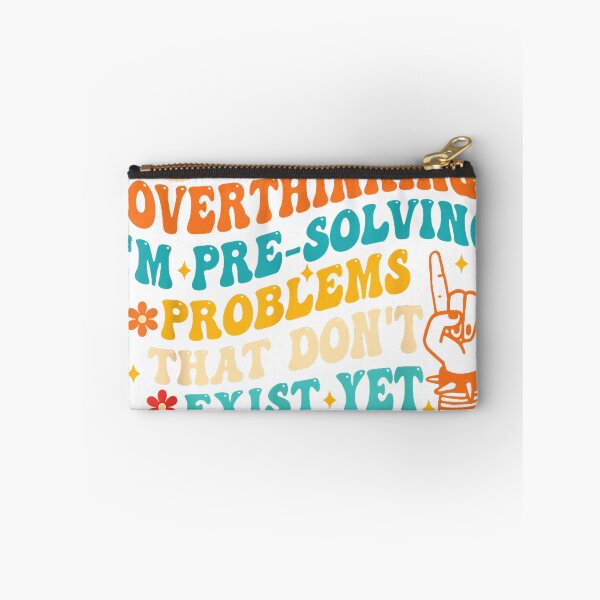 Item preview, I'm Not Overthinking I'm Pre-Solving Problems Dont Exist Yet T-Shirt designed and sold by KTY-NUSS.