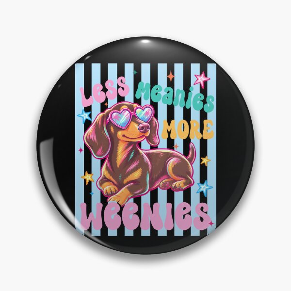 Item preview, Less Meanies More Weenies designed and sold by Luxuriouss.
