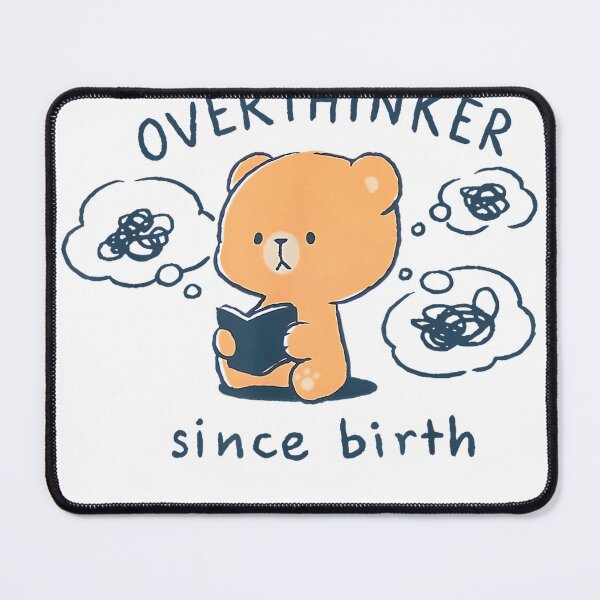 Item preview, Mocha Bear Overthinker Since Birth T-Shirt designed and sold by gidget-gadget.