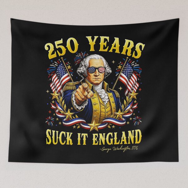 Item preview, 250 Years USA George Washington Suck It England 4th of July designed and sold by Ortigzitoun.