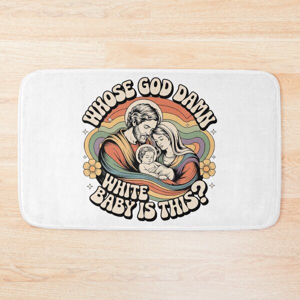 Item preview, Whose Goddamn White Baby Is That, Whose Goddamn White Baby Is This designed and sold by graphic-genie.