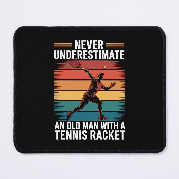Item preview, Never Underestimate An Old Man With A Tennis Racket Tennis designed and sold by TrinaEspinoza.