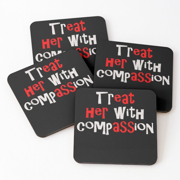 Item preview, treat her with compassion  designed and sold by CAnastazyshop.