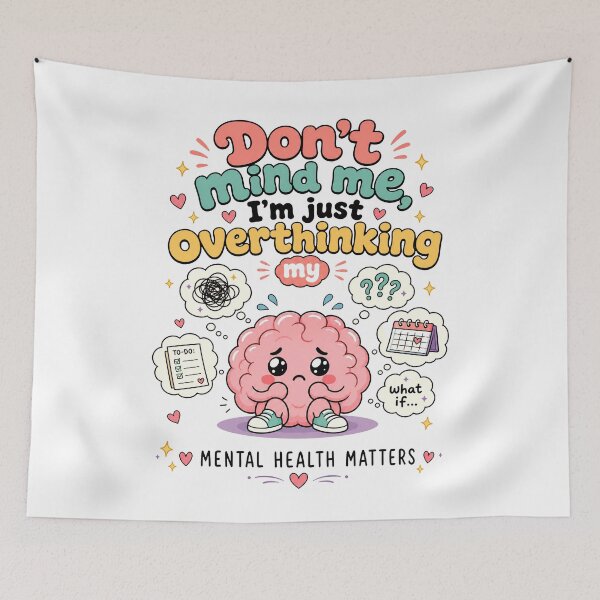 Item preview, Don't Mind Me I'm Just Overthinking my Overthinking | Mental Health designed and sold by merchxwear.