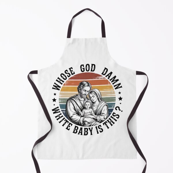 Item preview, Whose Goddamn White Baby Is That, Whose Goddamn White Baby Is This designed and sold by graphic-genie.