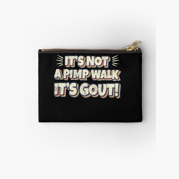 Item preview, It's Not A Pimp Walk It's Gout Funny Old Man Medical Humor designed and sold by Ortigzitoun.