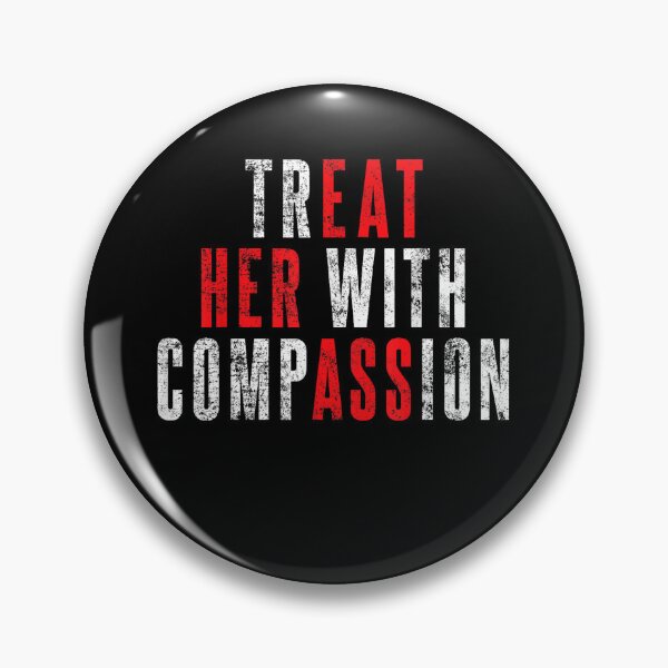 Item preview, treat her with compassion  designed and sold by CAnastazyshop.