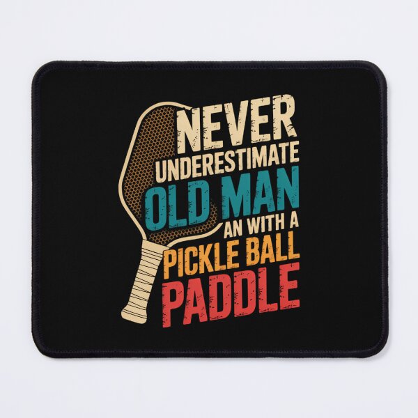 Item preview, Never Underestimate an Old Man with A Pickleball Paddle designed and sold by TrinaEspinoza.
