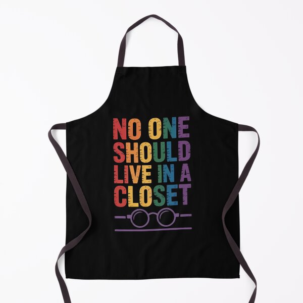 Item preview, No One Should Live In A Closet LGBT Pride Gay Lesbian designed and sold by TrinaEspinoza.