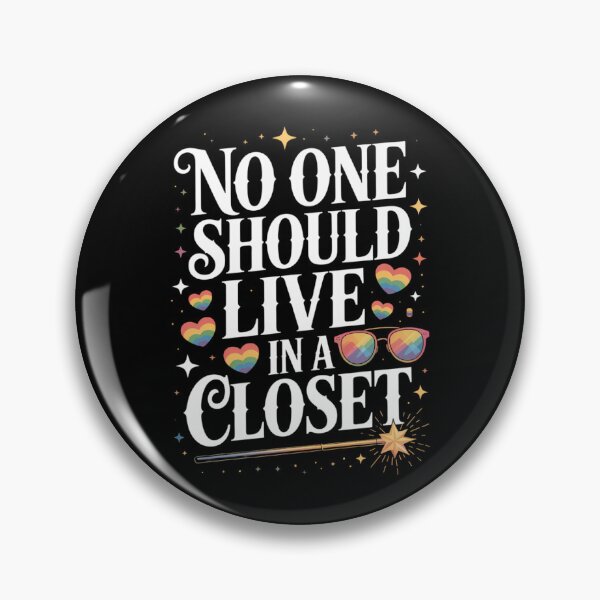 Item preview, No One Should Live in A Closet LGBT Gay Pride  designed and sold by TrinaEspinoza.