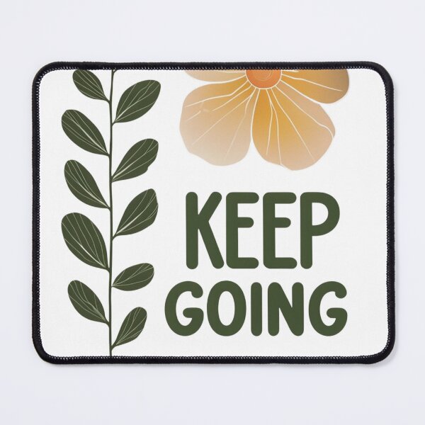 Item preview, Keep going - motivational quote designed and sold by GUNAPRIYAA.