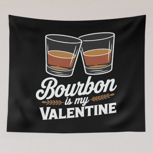 Item preview, Bourbon Is My Valentine - Anti Valentine's Day designed and sold by TrinaEspinoza.