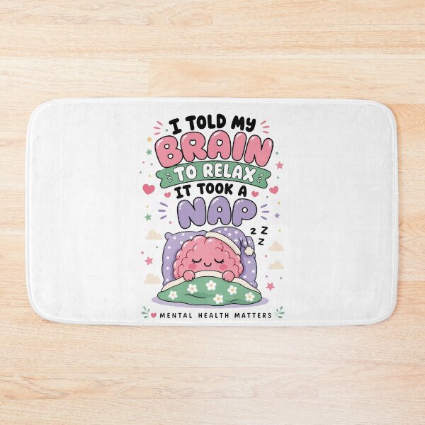 Item preview, I Told My Brain To Relax, It Took A Nap | Mental Health designed and sold by merchxwear.