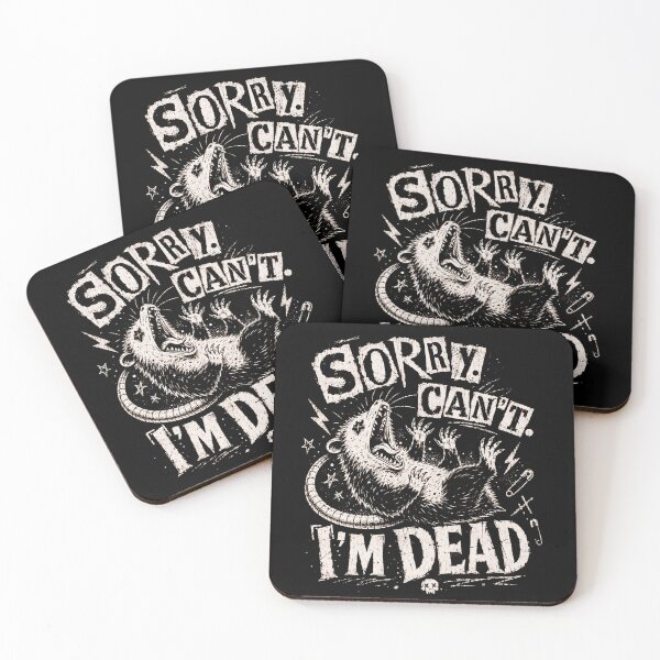 Item preview, Sorry Can’t I’m Dead, Funny Possum Meme, Gothic Chaos Humor Design designed and sold by LVSMe.
