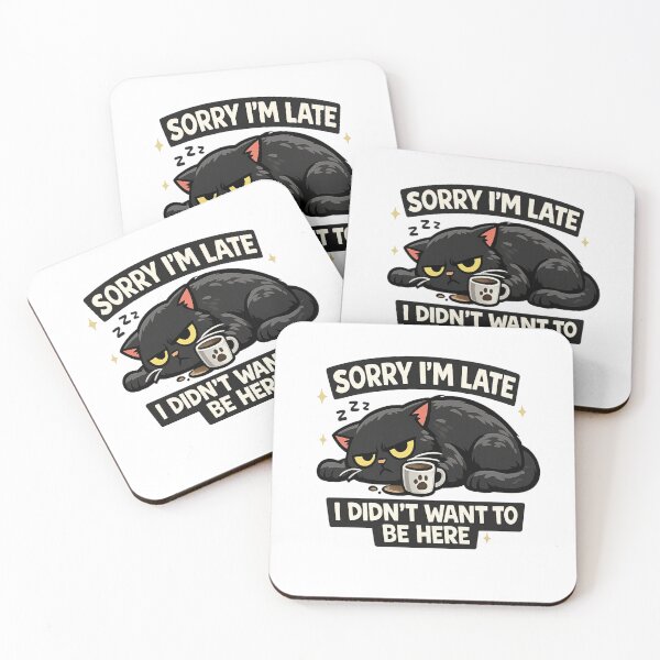 Item preview, Sorry I’m Late I Didn’t Want To Be Here Funny Black Cat Design designed and sold by Artbysarmina.