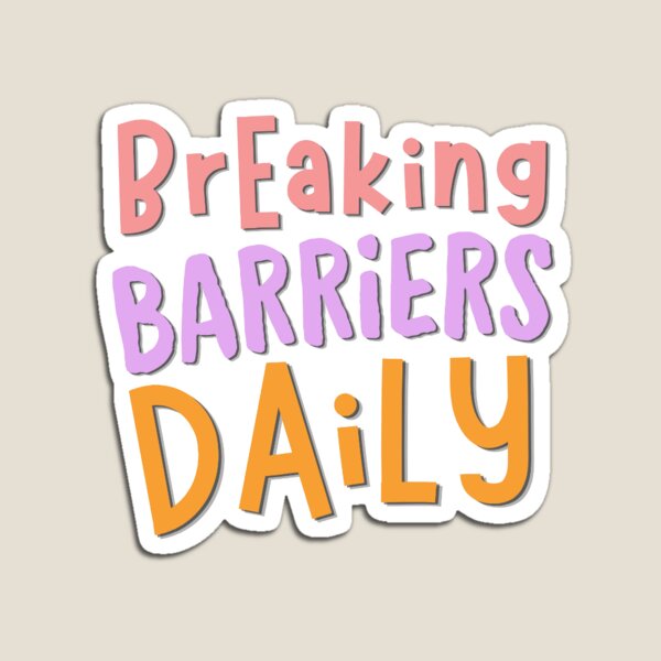 Item preview, Breaking Barriers Daily Sticker | Female Empowerment Motivation designed and sold by WallMuseStudio .