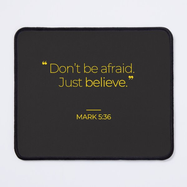 Item preview, Just believe. Mark 5:36 designed and sold by TonsPOD.