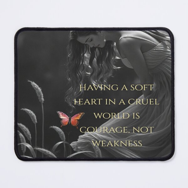 Item preview, Having a Soft Heart in a Cruel World Is Courage Not Weakness Quote Wall Art, Inspirational Butterfly Print designed and sold by BeautifulVirtues.