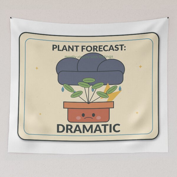 Item preview, Title: Plant Forecast Dramatic Cute Houseplant Humor designed and sold by Cozy Oddities Studio.