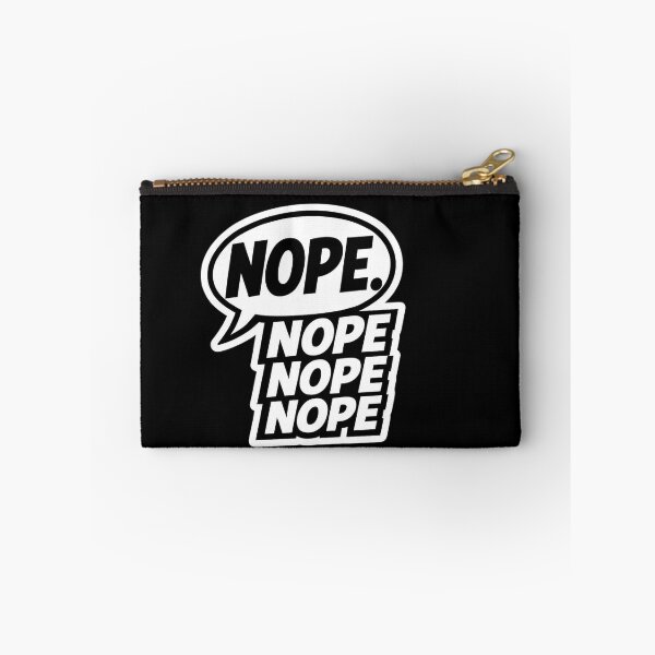 Item preview, Nope. Nope nope nope. designed and sold by ELdante.