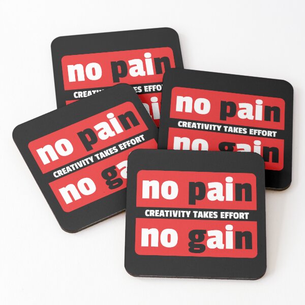 Item preview, No pain, No gain - Creativity takes effort designed and sold by Bunchable.