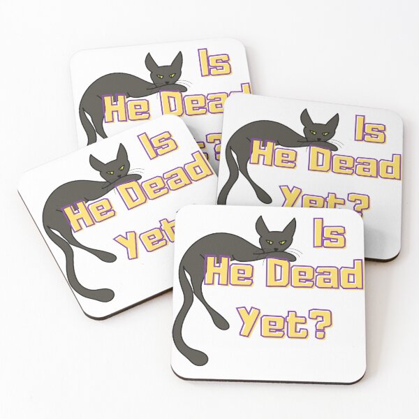 Item preview, Is He Dead Yet Cat - Sarcastic Design with Black Cat designed and sold by GaMaDesing.
