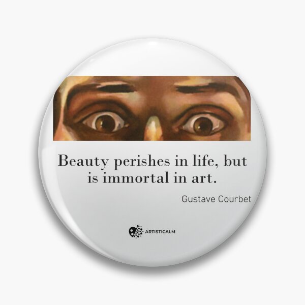 Item preview, Artisticalm - Gustave Courbet Realism Quote Minimal Artist Design Mindfulness Art designed and sold by Esoniana Design.