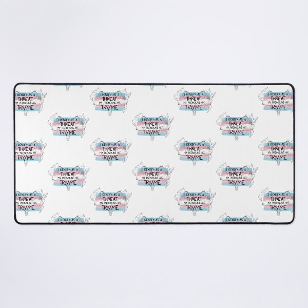 Item preview, I Identify As A Threat My Pronouns Are Tryme  Trans Pride designed and sold by parkid-sd.
