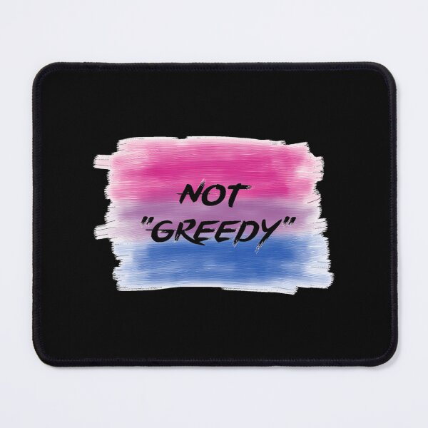 Item preview, Not Greedy Bisexual designed and sold by parkid-sd.