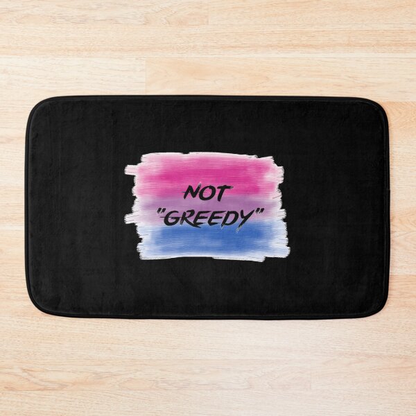 Item preview, Not Greedy Bisexual designed and sold by parkid-sd.