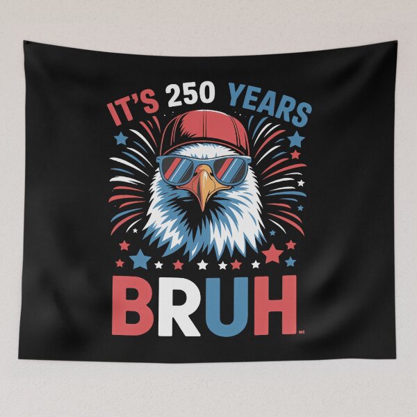 Item preview, 250 Years Bruh 250th Anniversary USA Eagle 4th of July designed and sold by TyraYoung.