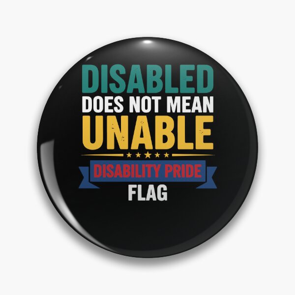 Item preview, Disability Awareness Disabled Not Unable designed and sold by LuminOrb.