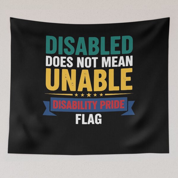 Item preview, Disability Awareness Disabled Not Unable designed and sold by LuminOrb.